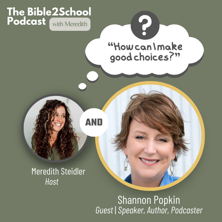 A picture of Meredith Steidler and Bible2School podcast guest Shannon Popkin with a thought bubble that says, 